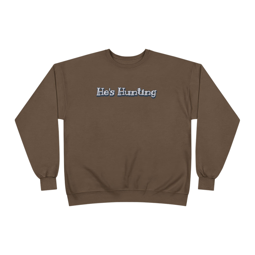 Soft 50/50 Women's Sweatshirt - He's Hunting (Relaxed Fit)