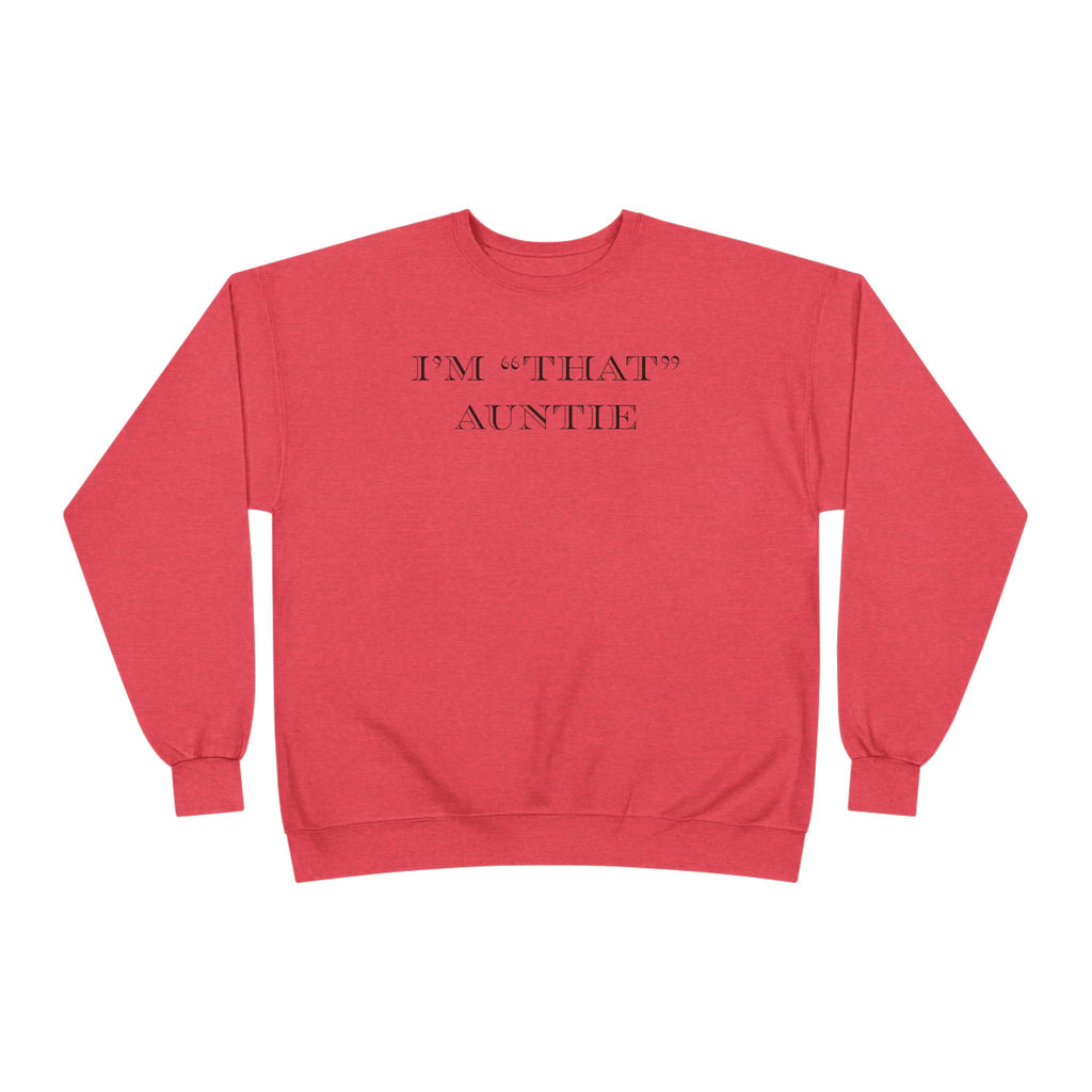 Women's Relaxed Midweight Sweatshirt - I'm that Auntie