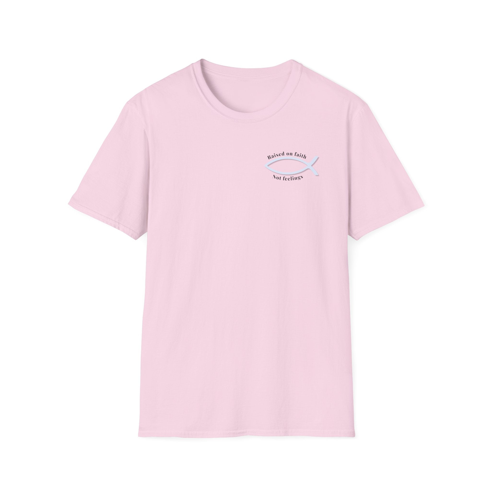 Relaxed Tee Soft - Men & Women - Raised on Faith, Not Feelings