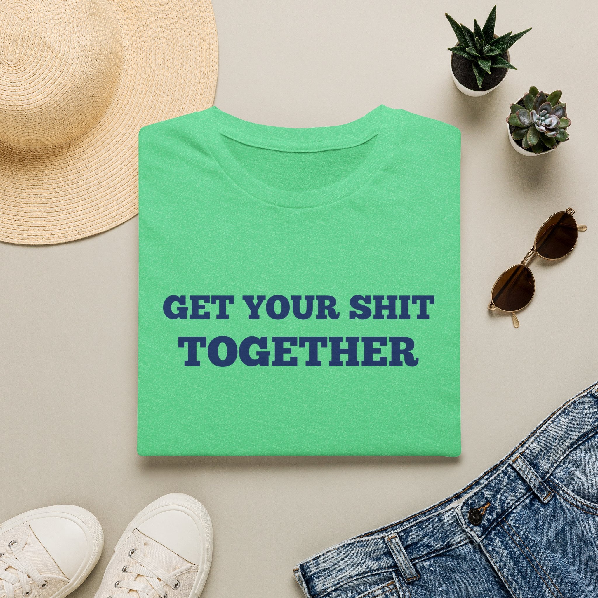 Men and Women  Softstyle T-Shirt Regular Soft Tee - Get your shit together