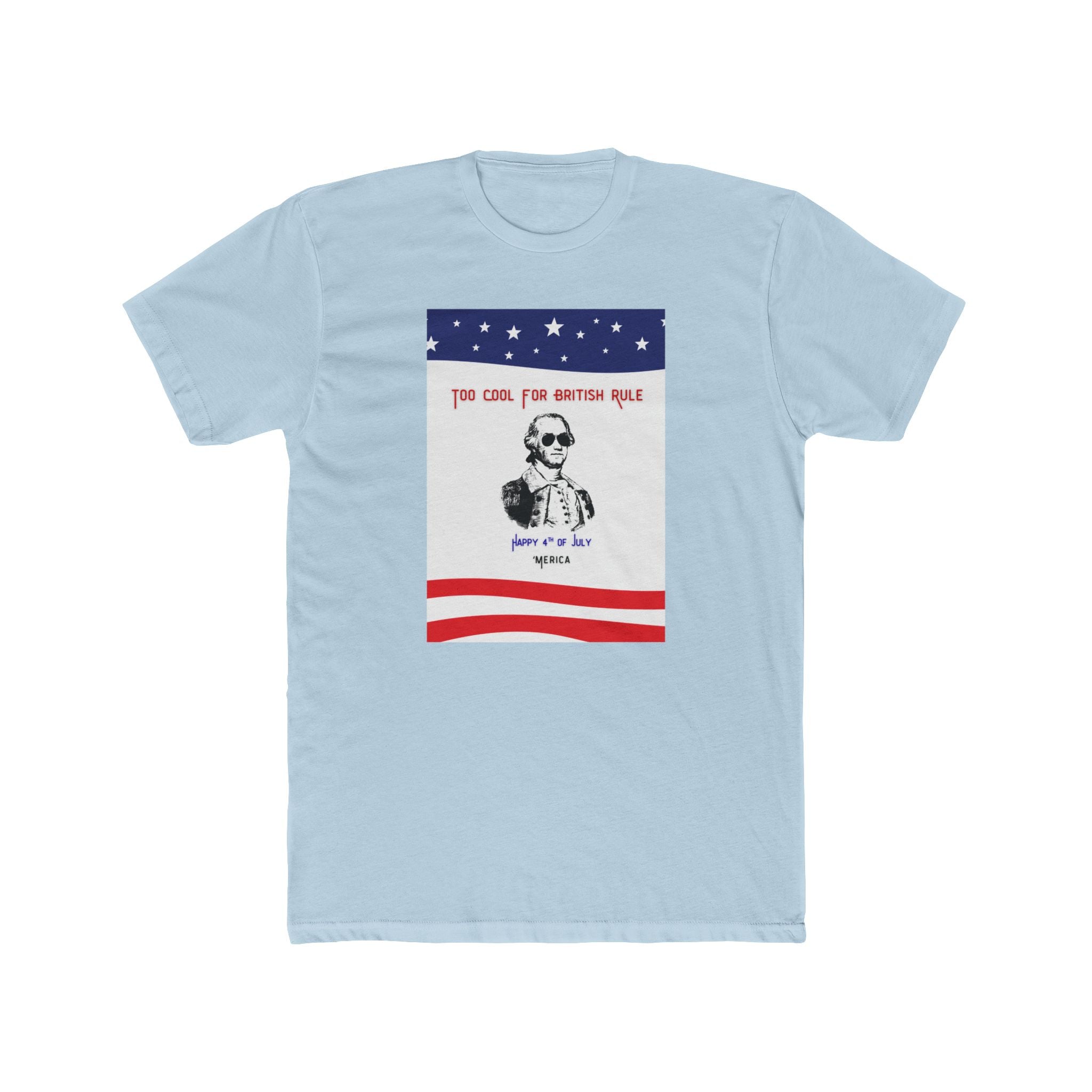 Mens Relaxed Tee - Too Cool for British Rule - 'Merica