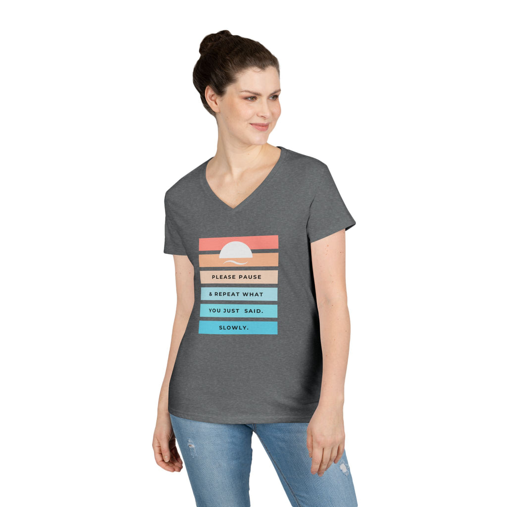 Ladies' V-Neck Soft  Fitted Tee - "Repeat yourself"