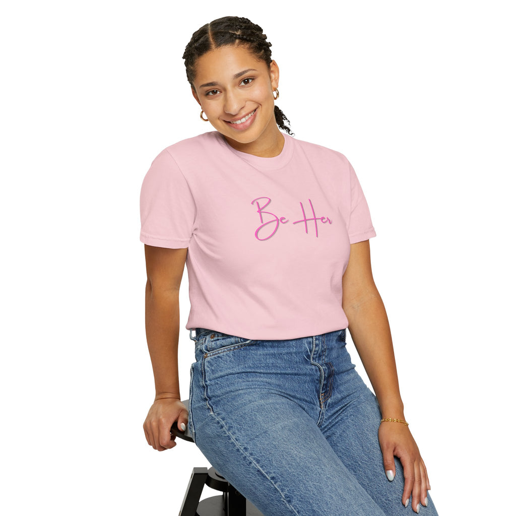 Woman's Soft Relaxed Fit - BE HER