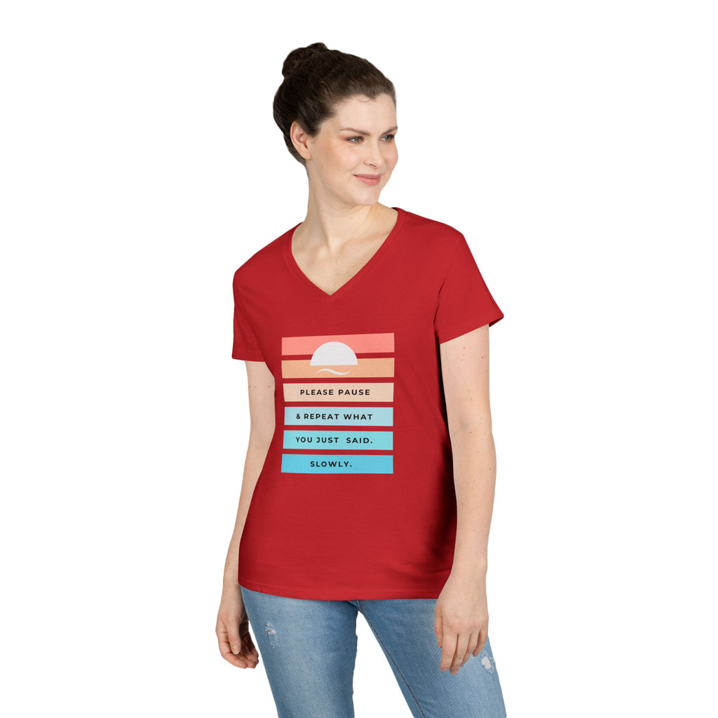 Ladies' V-Neck Soft  Fitted Tee - "Repeat yourself"