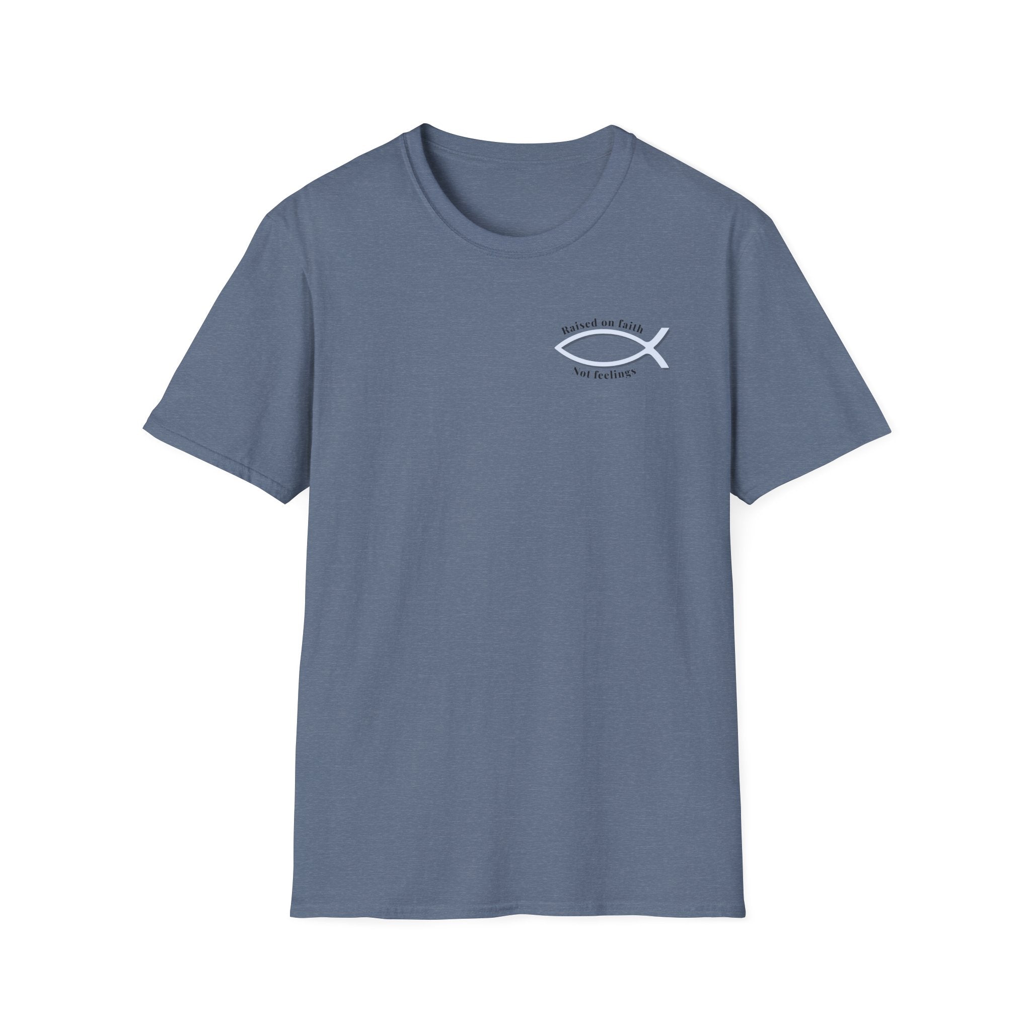 Relaxed Tee Soft - Men & Women - Raised on Faith, Not Feelings