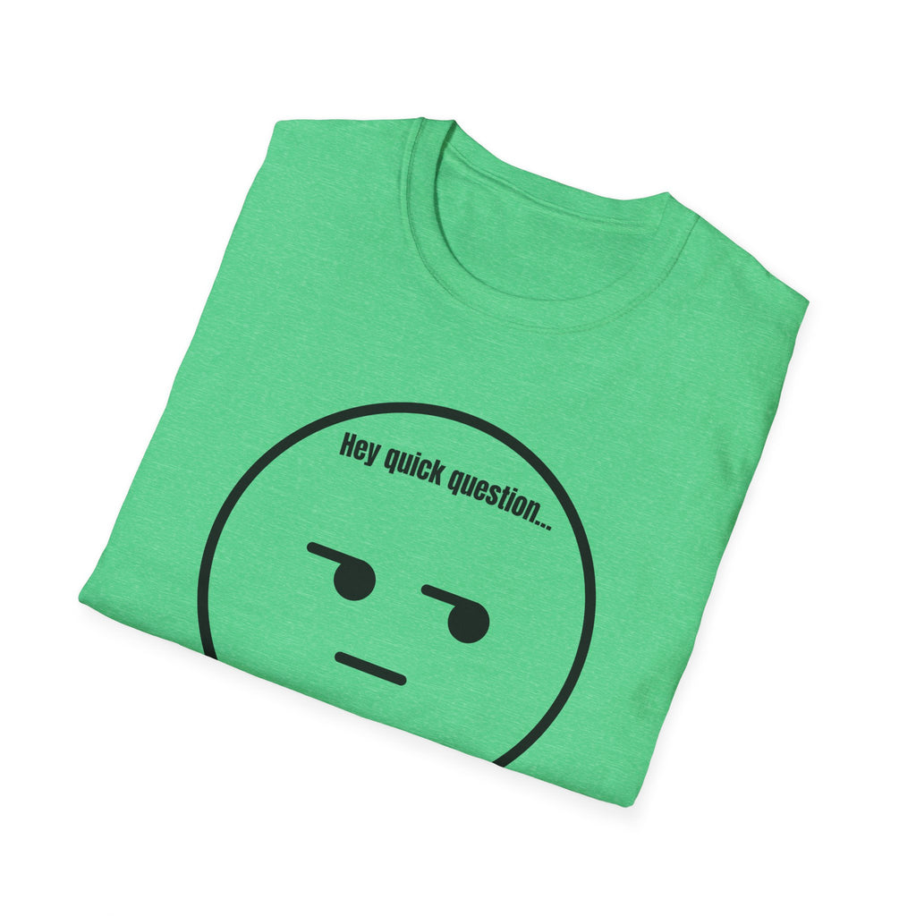 Soft Tee - Men's - Are you Serious