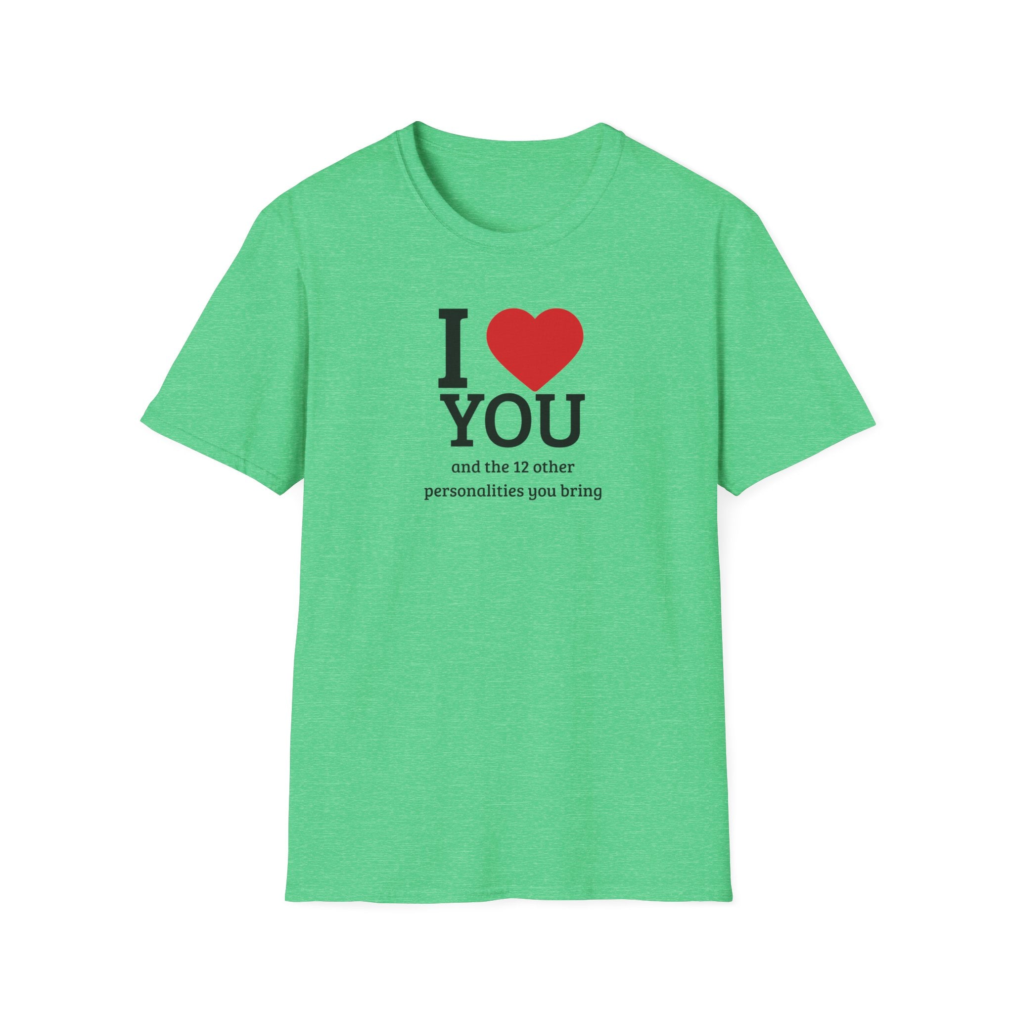 Super Soft Relaxed Tee - Men and Women- I love you and the 12 personalities