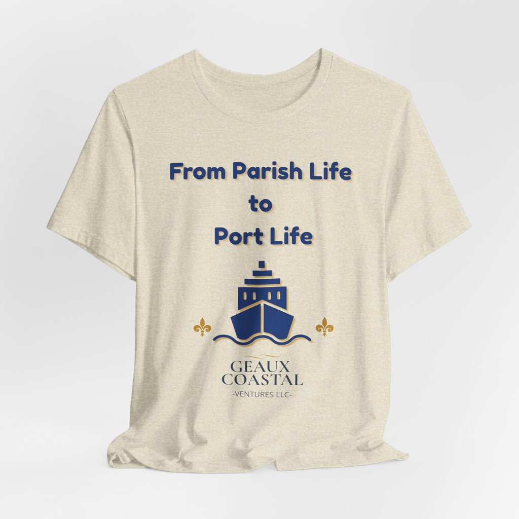 Men or Women Relaxed T Shirt - Parish and Port Cruise T Shirt