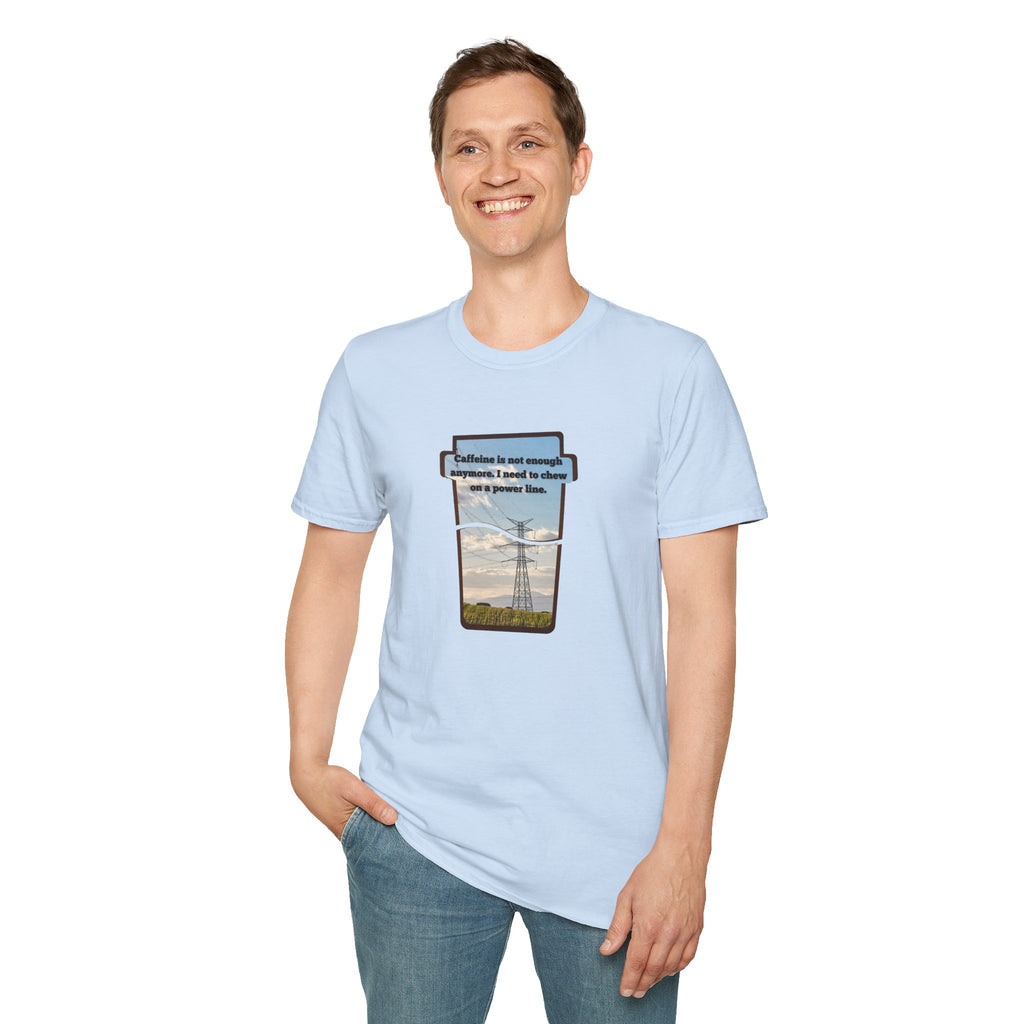 Relaxed Soft T Shirt - Men and Women - Chew on a power line