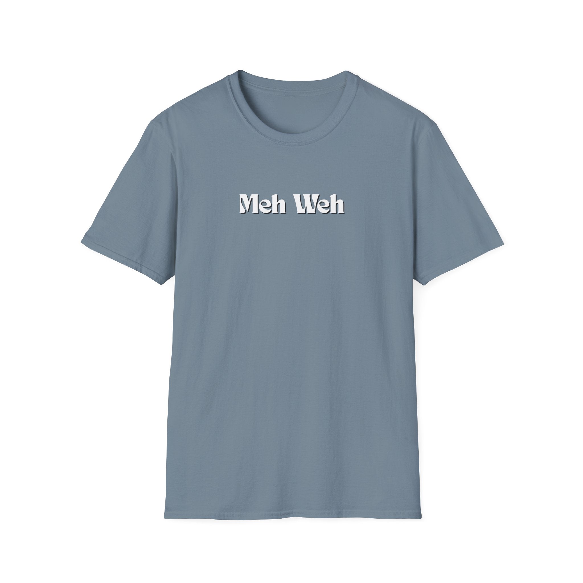 Men and Woman Soft Relaxed Tee - Meh Weh