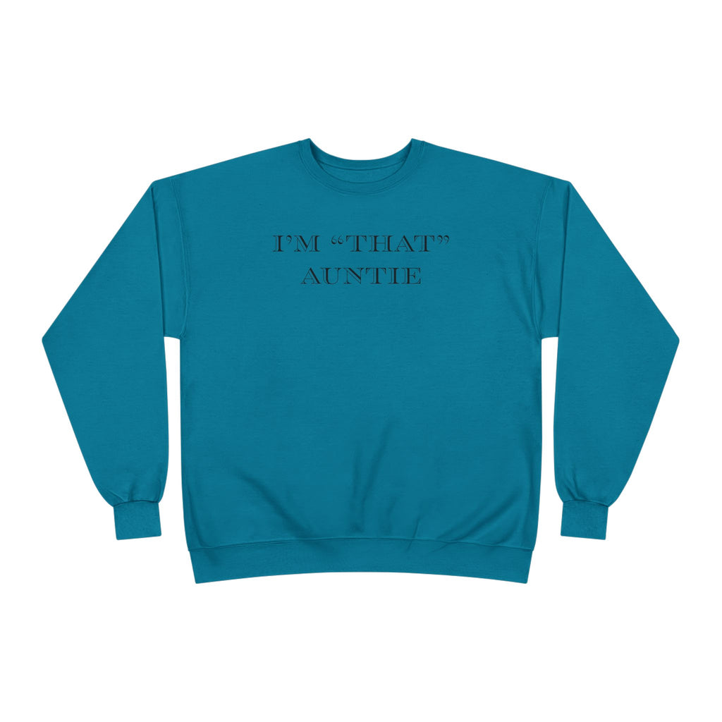 Women's Relaxed Midweight Sweatshirt - I'm that Auntie