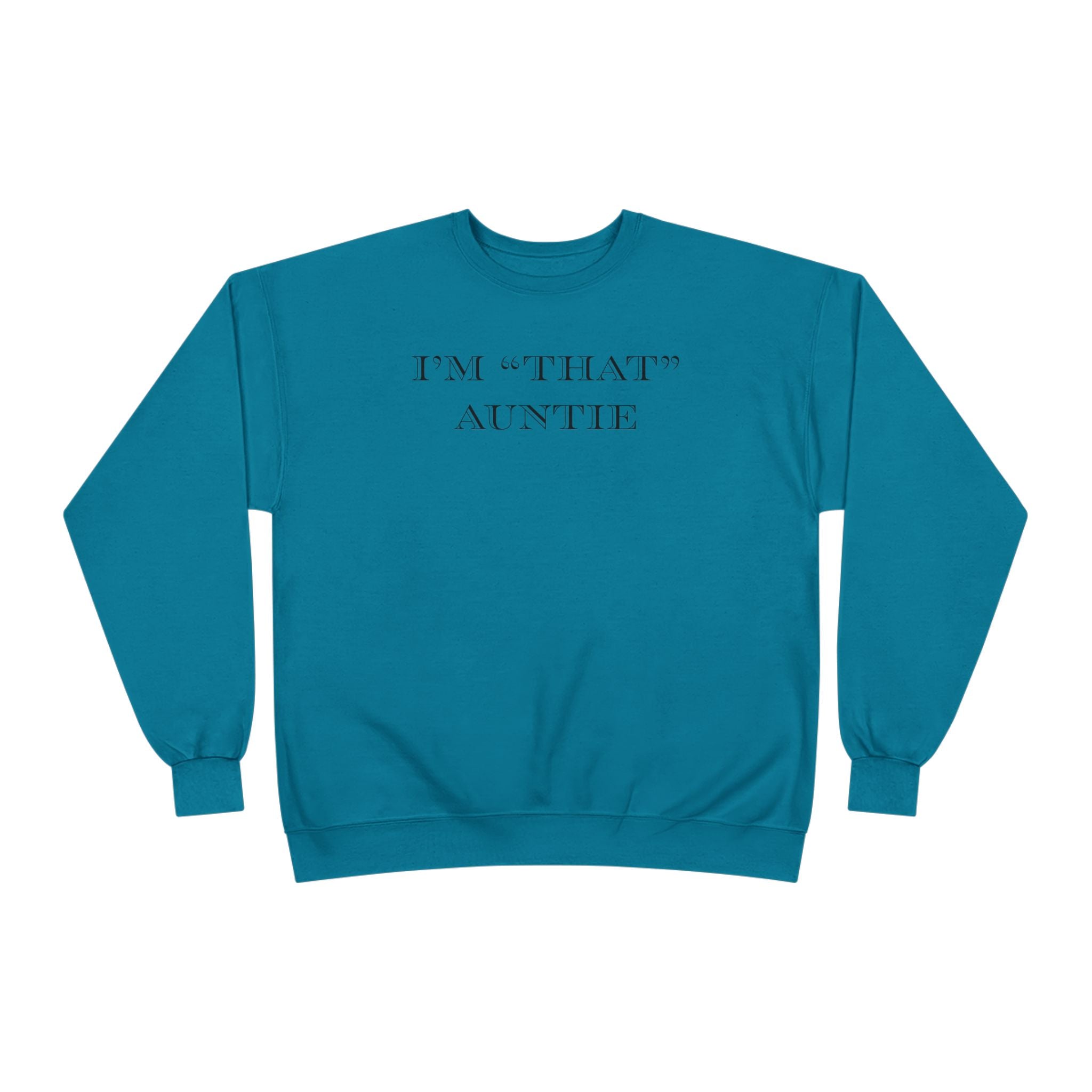 Women's Relaxed Midweight Sweatshirt - I'm that Auntie