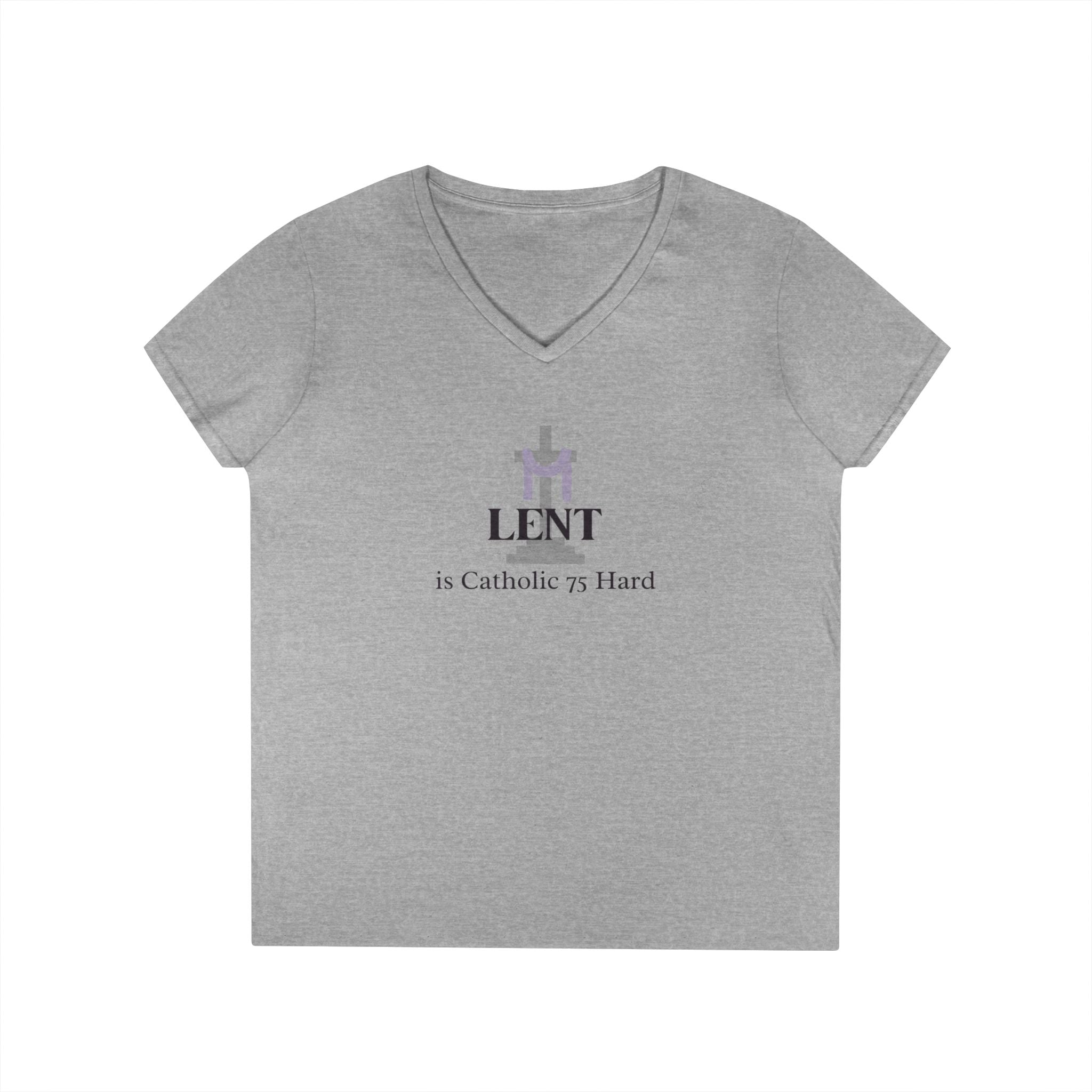 Ladies' V-Neck T-Shirt - Fitted - Lent is 75 Hard