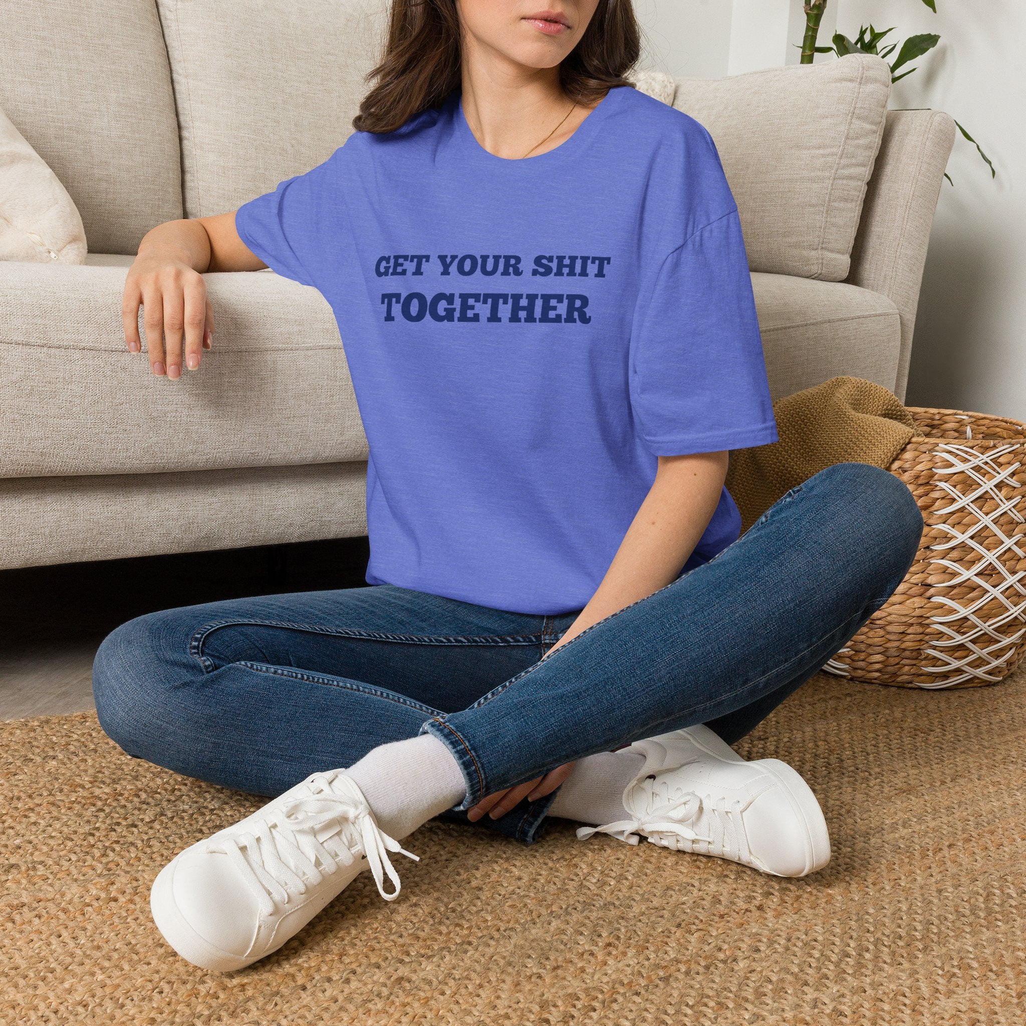 Men and Women  Softstyle T-Shirt Regular Soft Tee - Get your shit together