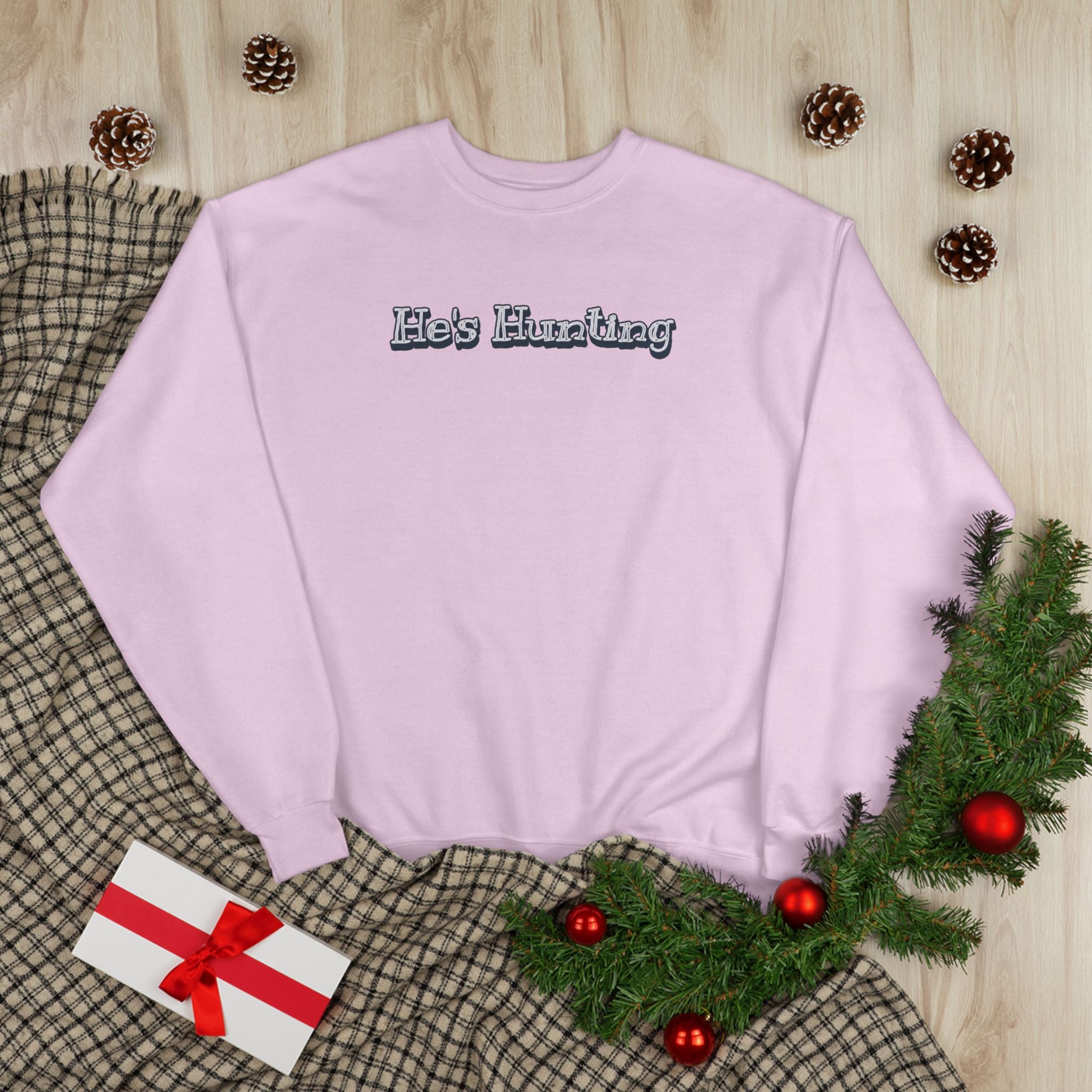 Soft 50/50 Women's Sweatshirt - He's Hunting (Relaxed Fit)