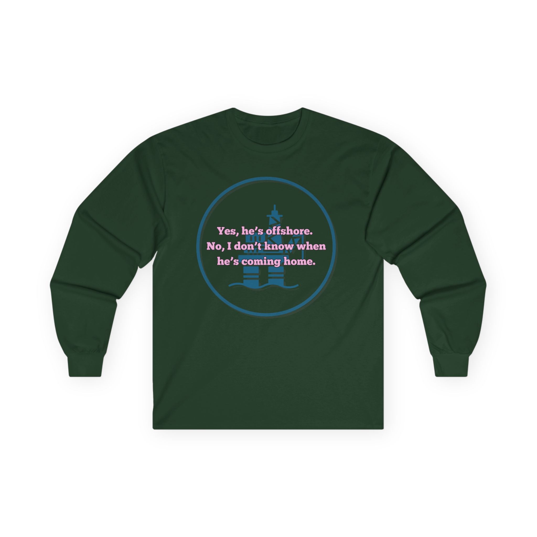 Ladies Relaxed Long Sleeve Tee - Offshore and not sure when he'll be home OILFIELD