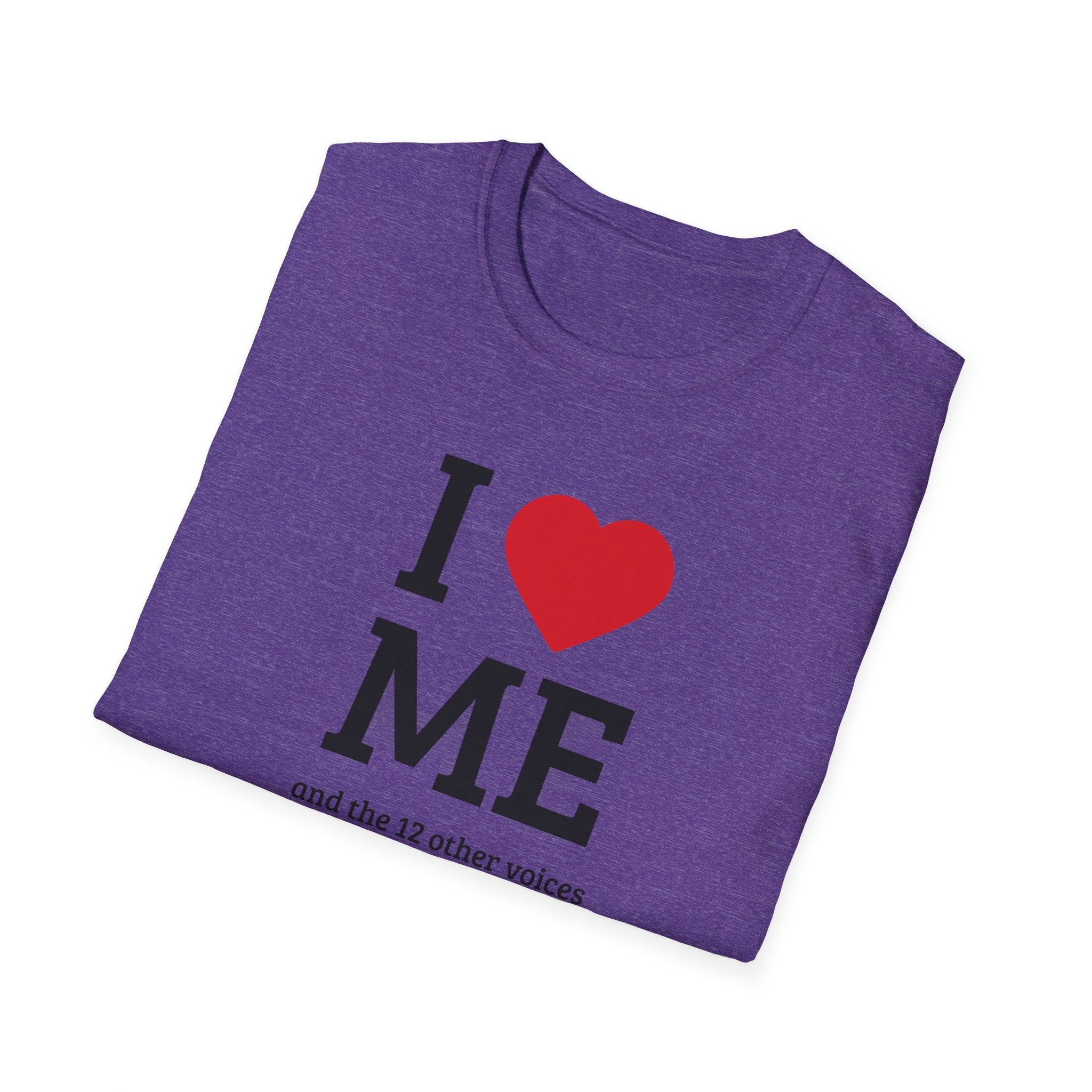 Soft Flexible Tee - Men and Women - I love me and the 12 other voices