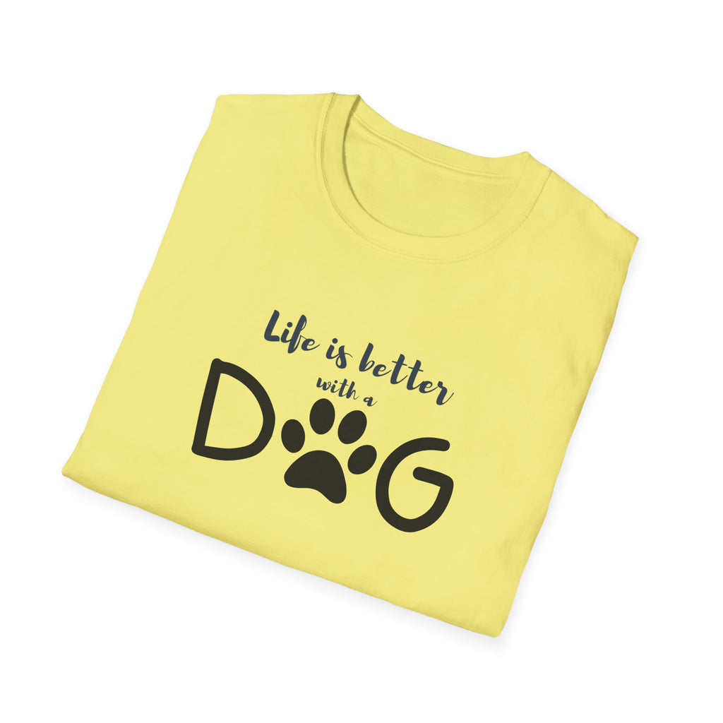 Ladies soft relaxed Tee- Life is better with a dog