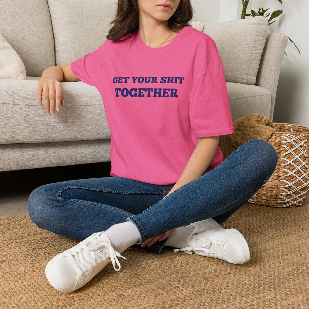Men and Women  Softstyle T-Shirt Regular Soft Tee - Get your shit together