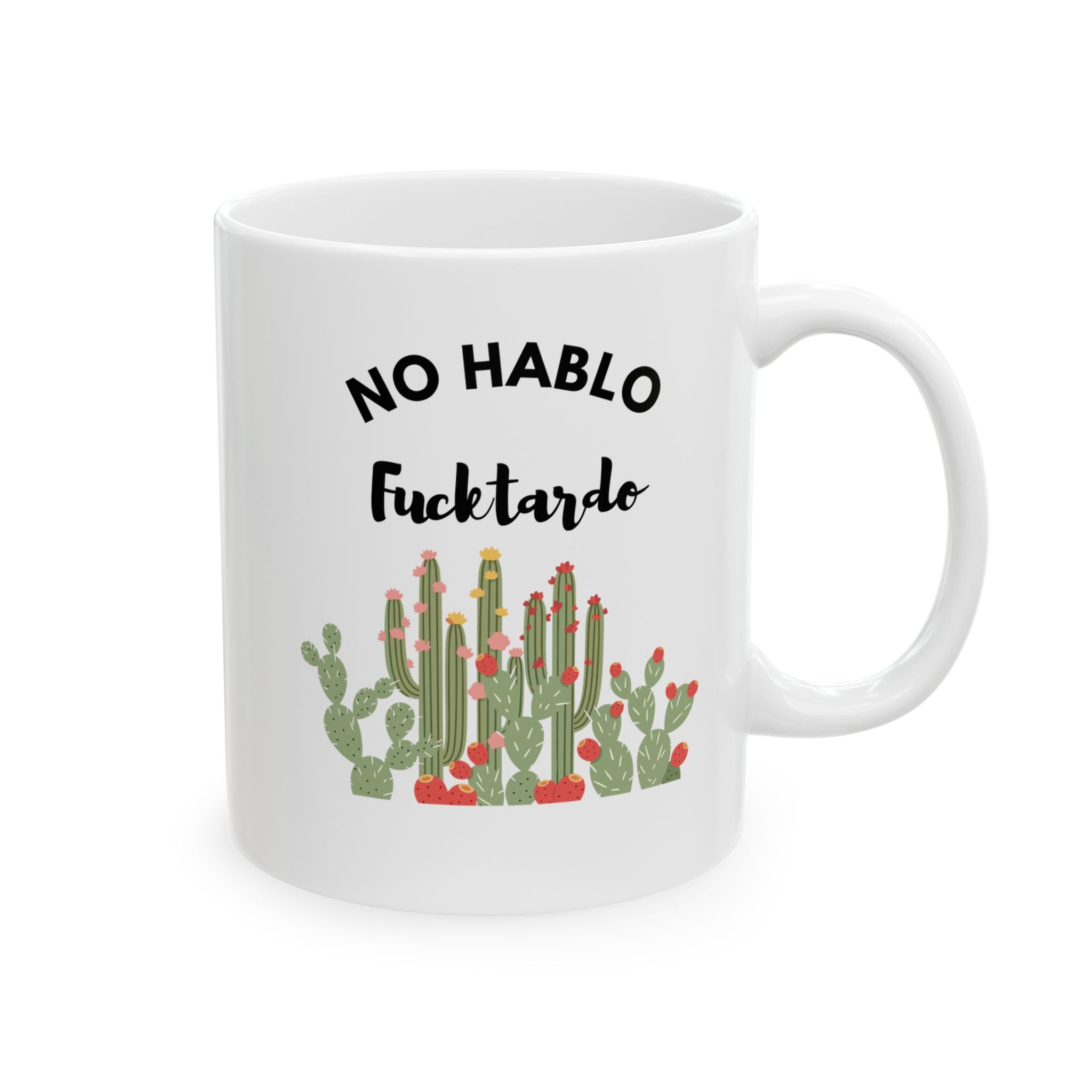 Coffee Mug - No Hablo Fucktardo (white)