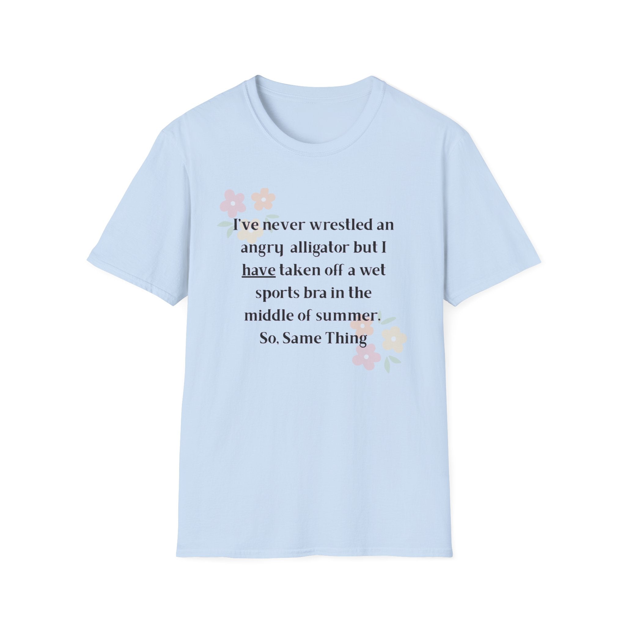 Ladies Soft Relaxed Soft T Shirt - Wrestle a alligator vs a wet bra
