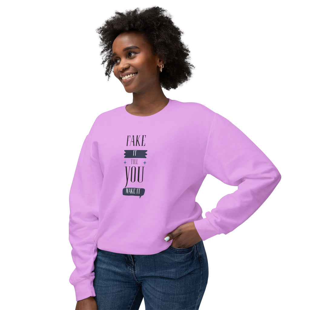 Womens Relaxed Lightweight Crewneck Sweatshirt - Fake it till you make it