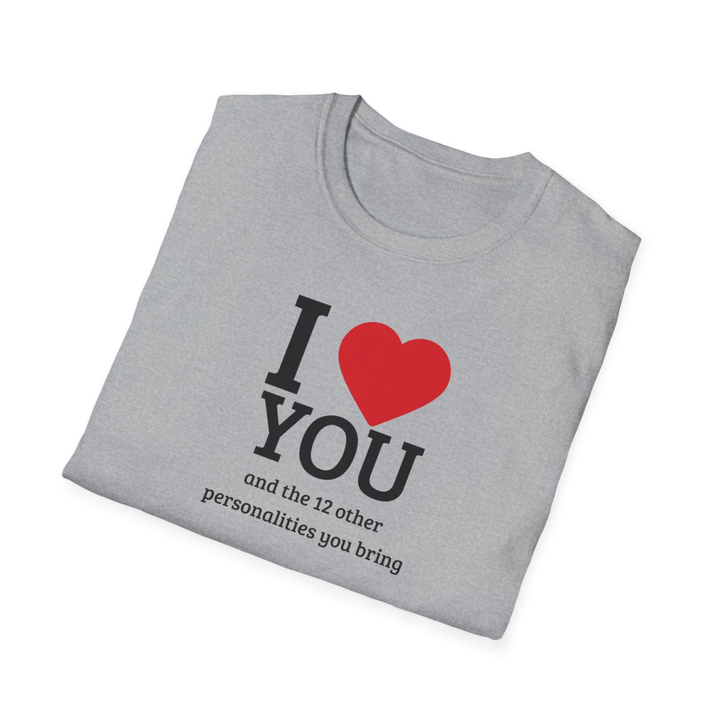 Super Soft Relaxed Tee - Men and Women- I love you and the 12 personalities