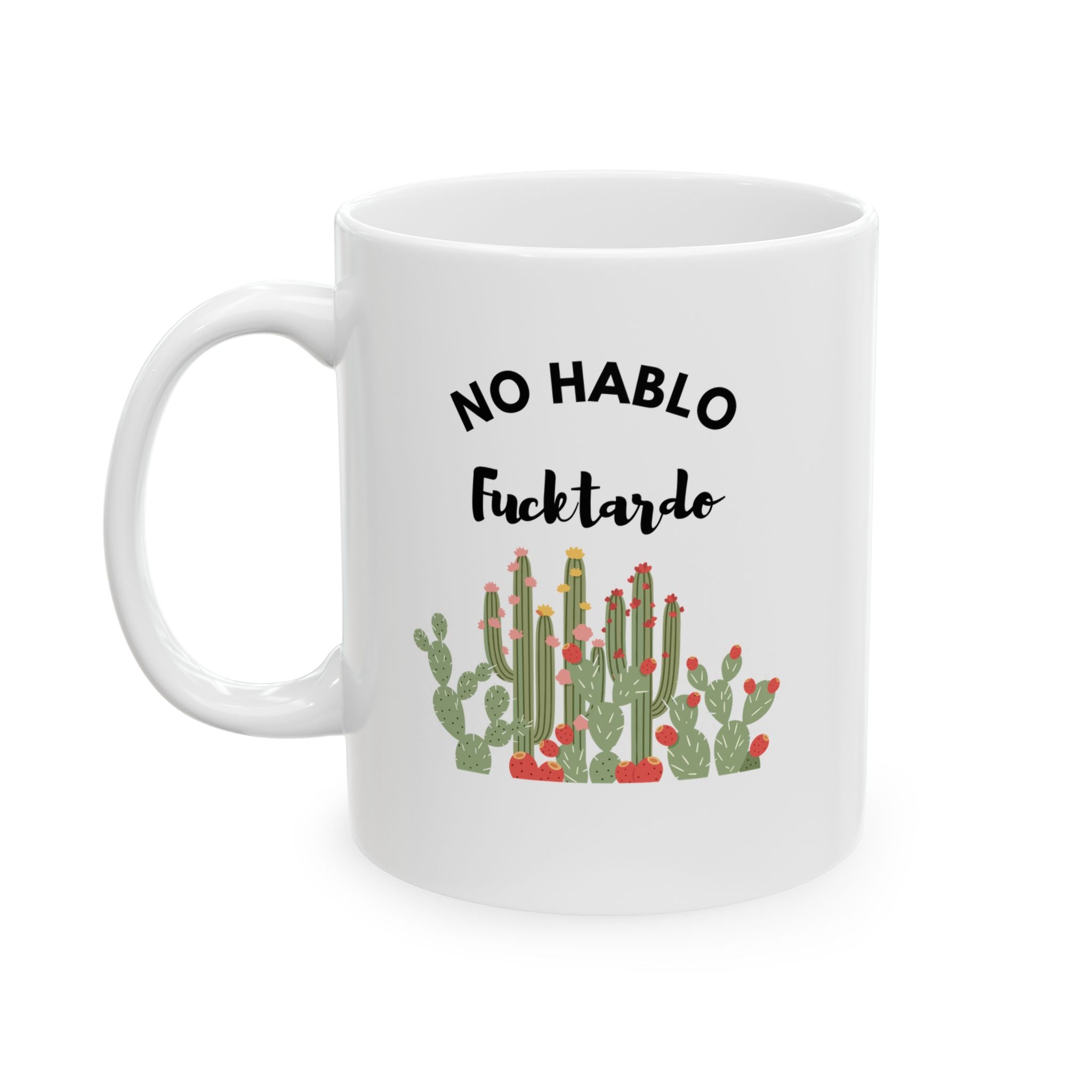 Coffee Mug - No Hablo Fucktardo (white)