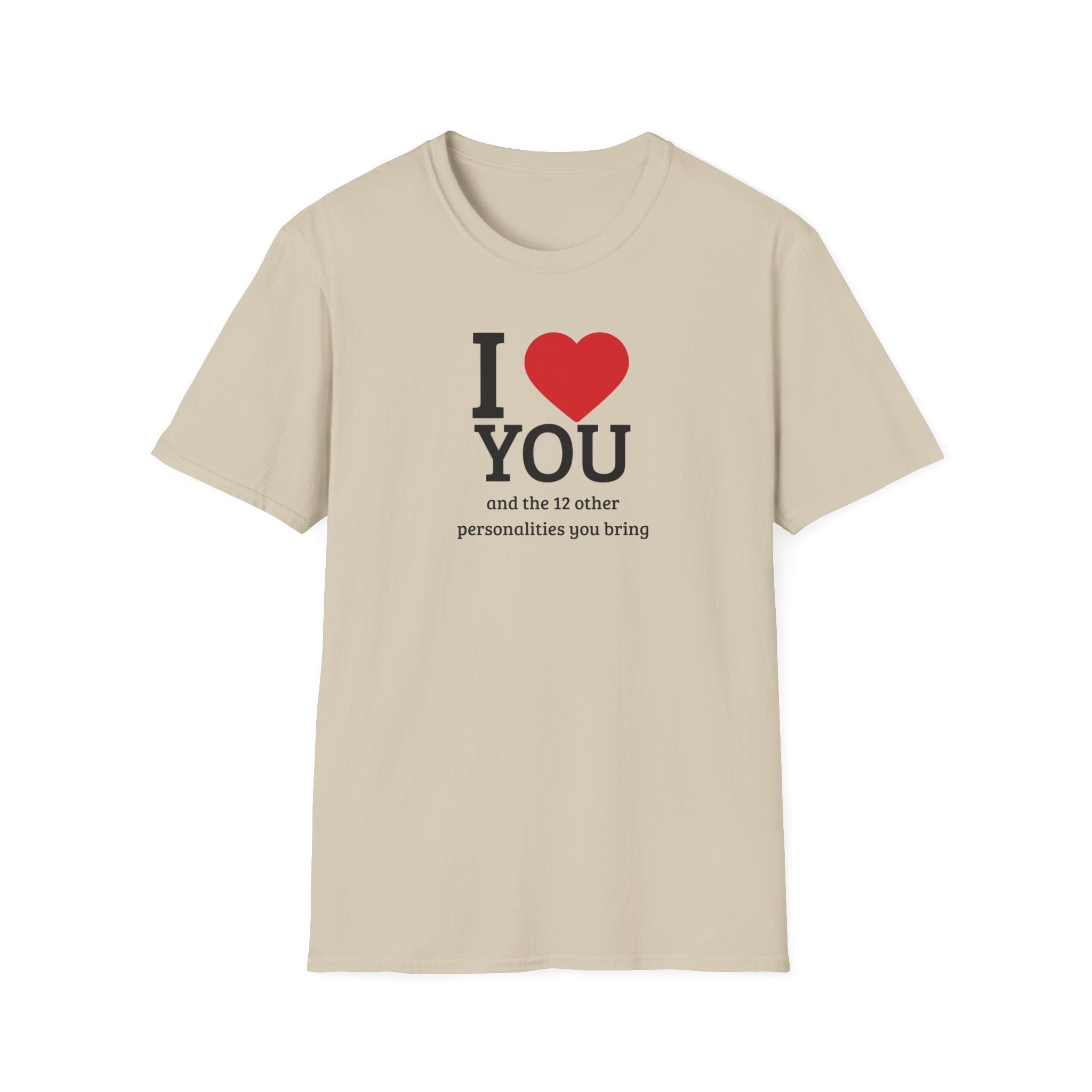 Super Soft Relaxed Tee - Men and Women- I love you and the 12 personalities