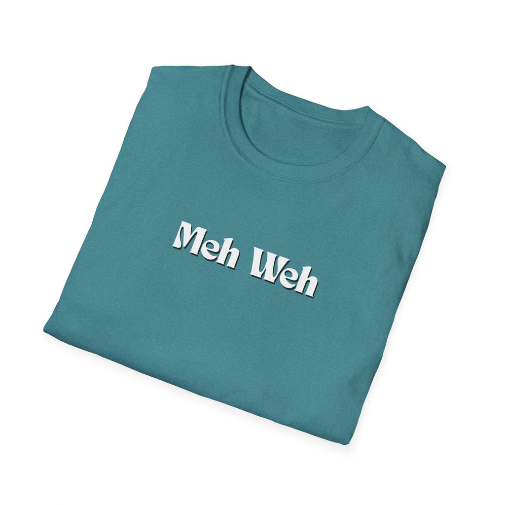 Men and Woman Soft Relaxed Tee - Meh Weh