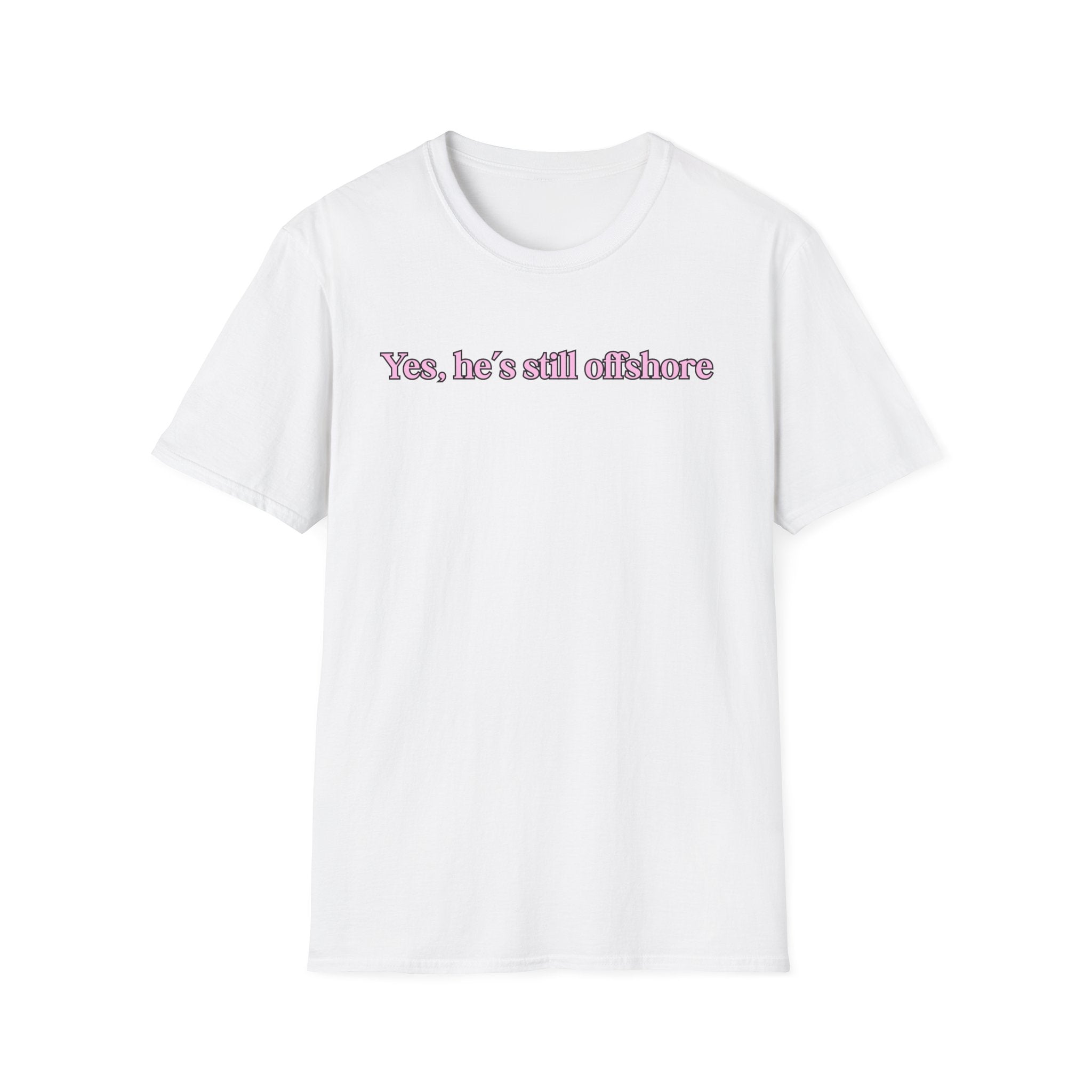 Ladies Relaxed Comfortable Tee - Yes He's off shore