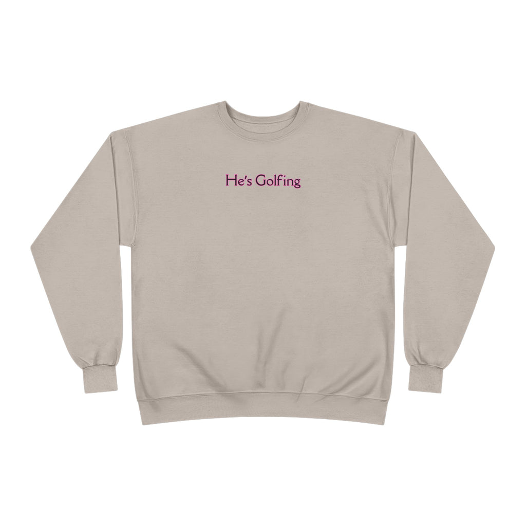 Relaxed Ladies Sweatshirt - He's Golfing