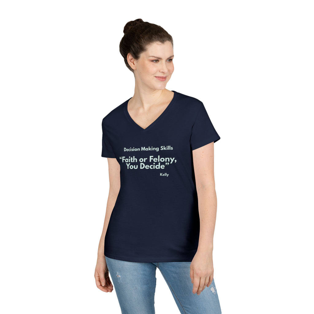 Ladies' V-Neck T-Shirt - Fitted - faith or felony