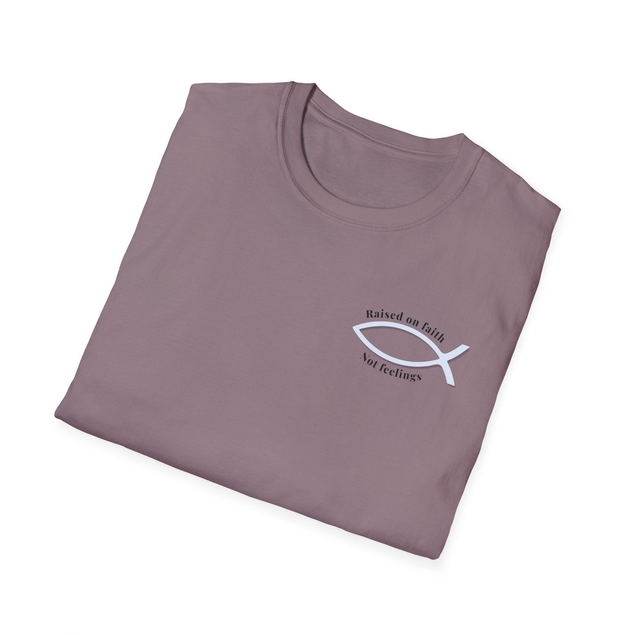 Relaxed Tee Soft - Men & Women - Raised on Faith, Not Feelings
