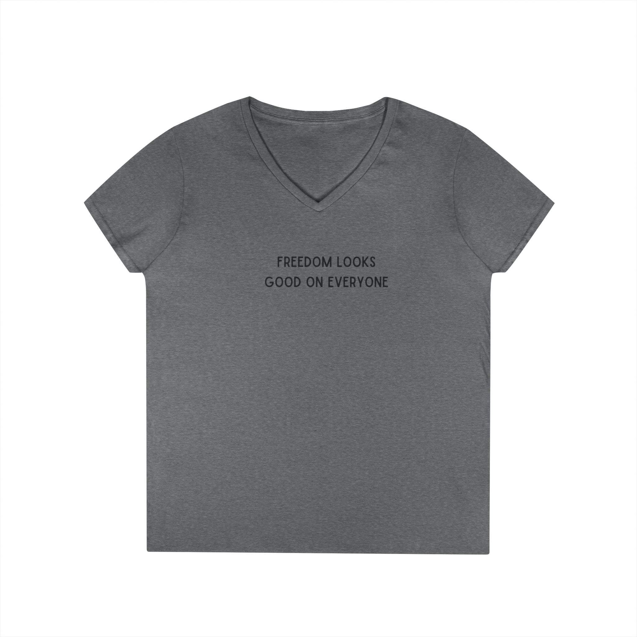 Ladies Fitted V Neck Soft Tee- Freedom Looks Good