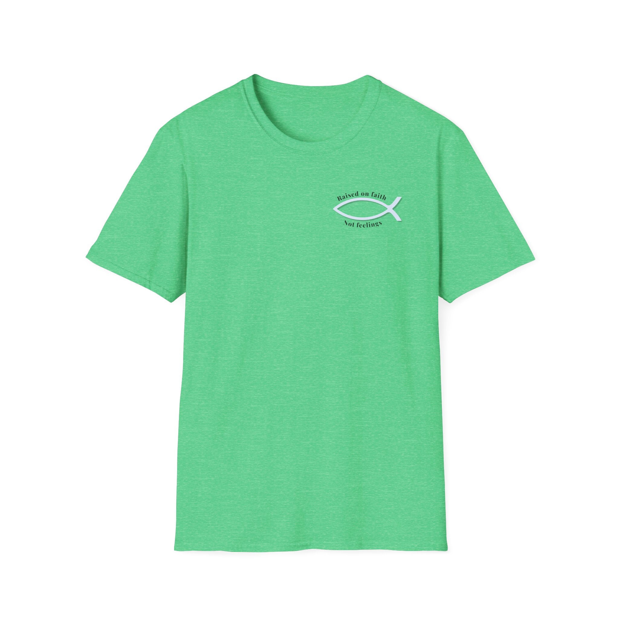 Relaxed Tee Soft - Men & Women - Raised on Faith, Not Feelings