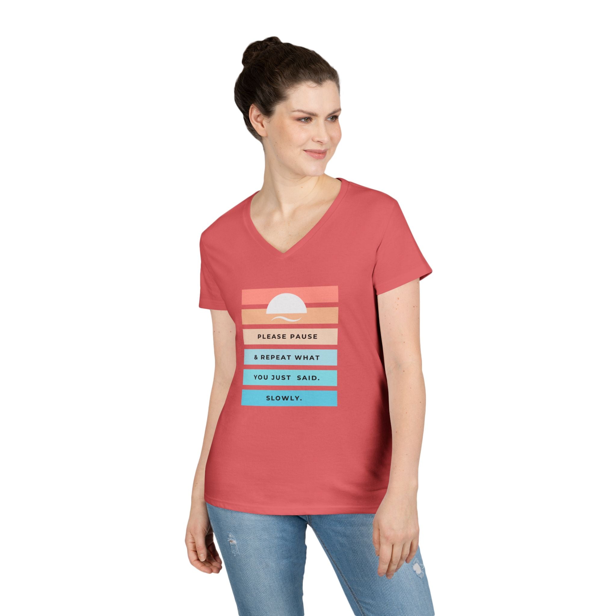 Ladies' V-Neck Soft  Fitted Tee - "Repeat yourself"