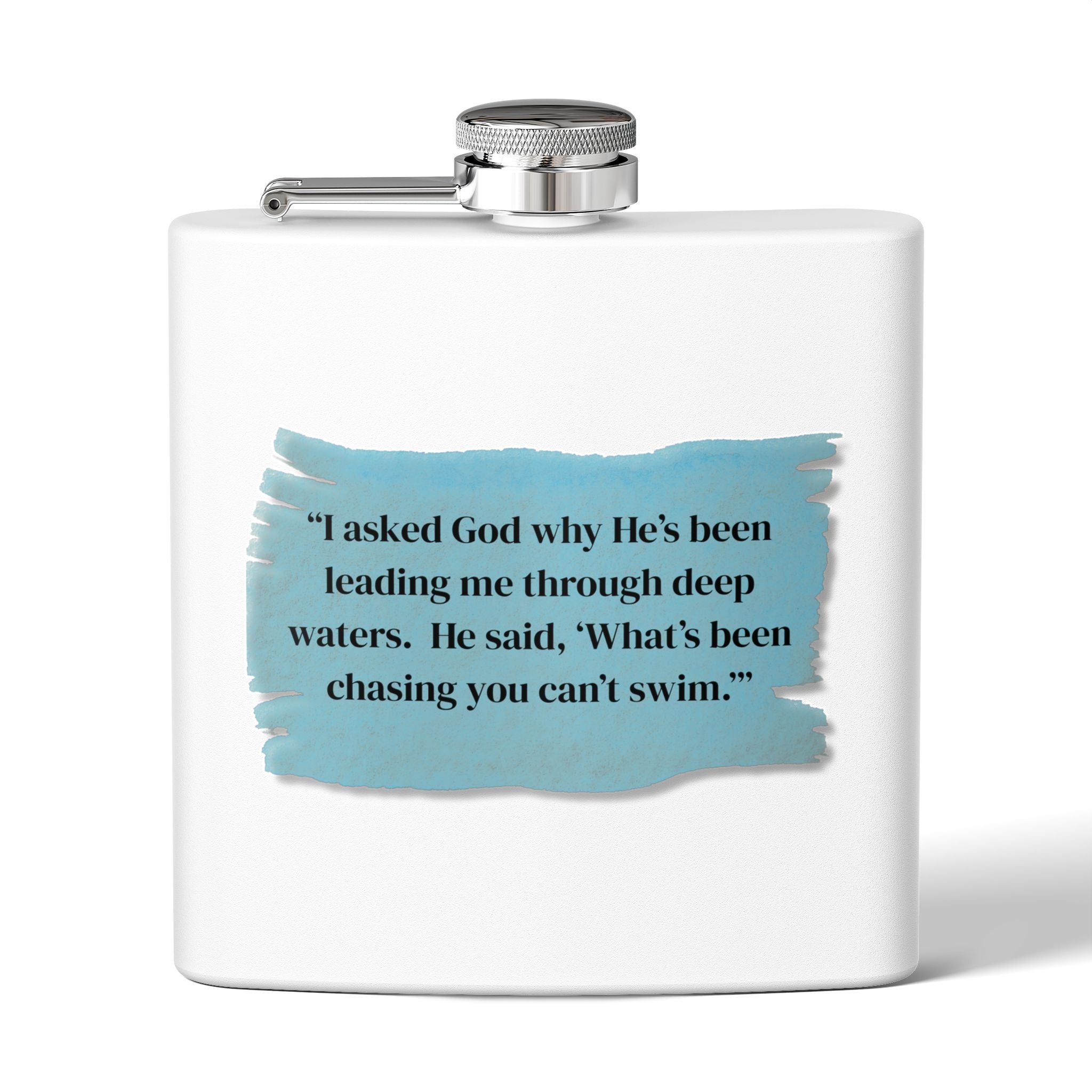 Stainless Steel Flask, 6oz - God Leading you through the deep