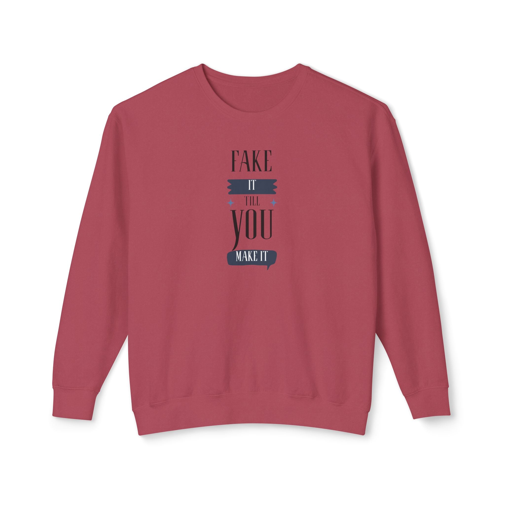 Womens Relaxed Lightweight Crewneck Sweatshirt - Fake it till you make it