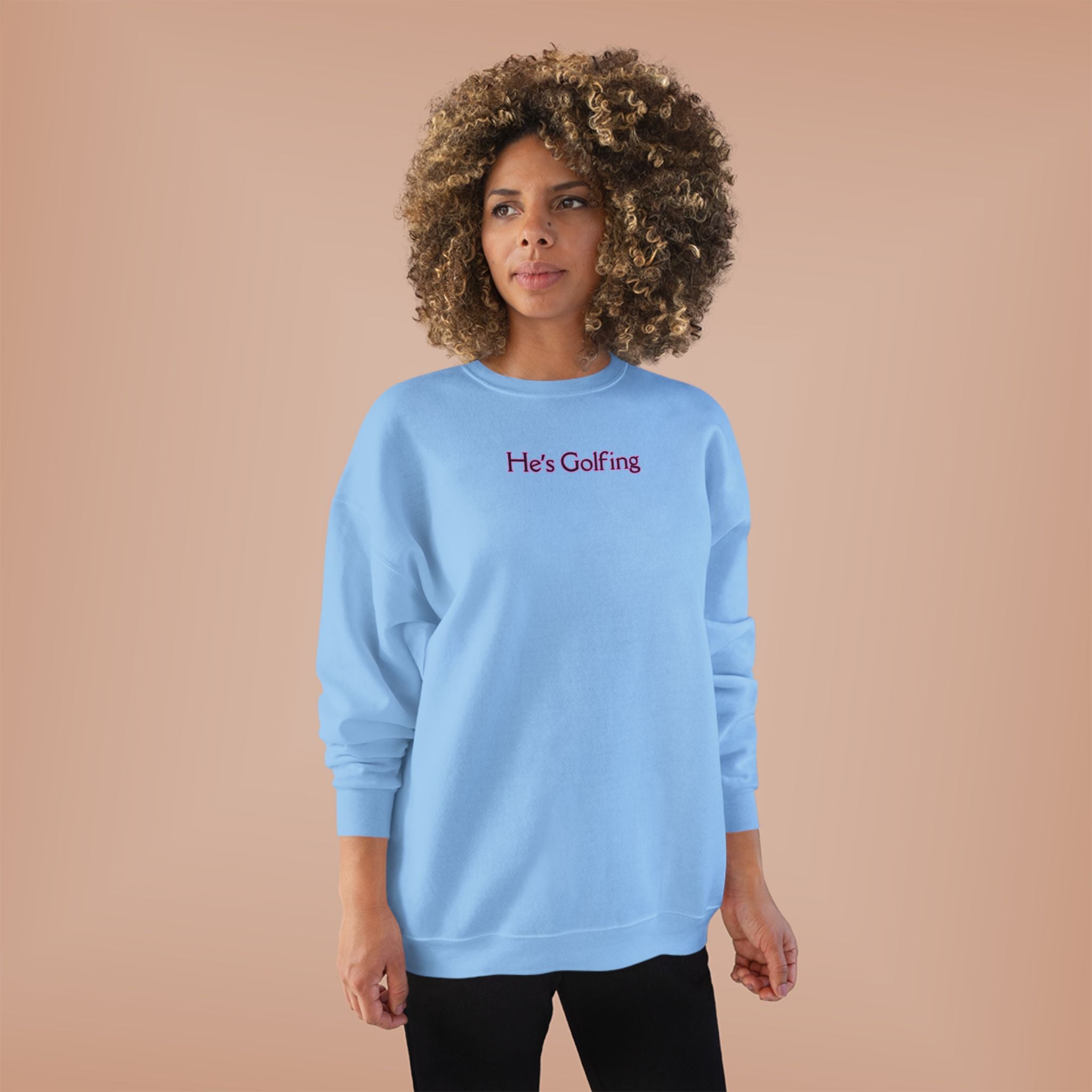 Relaxed Ladies Sweatshirt - He's Golfing