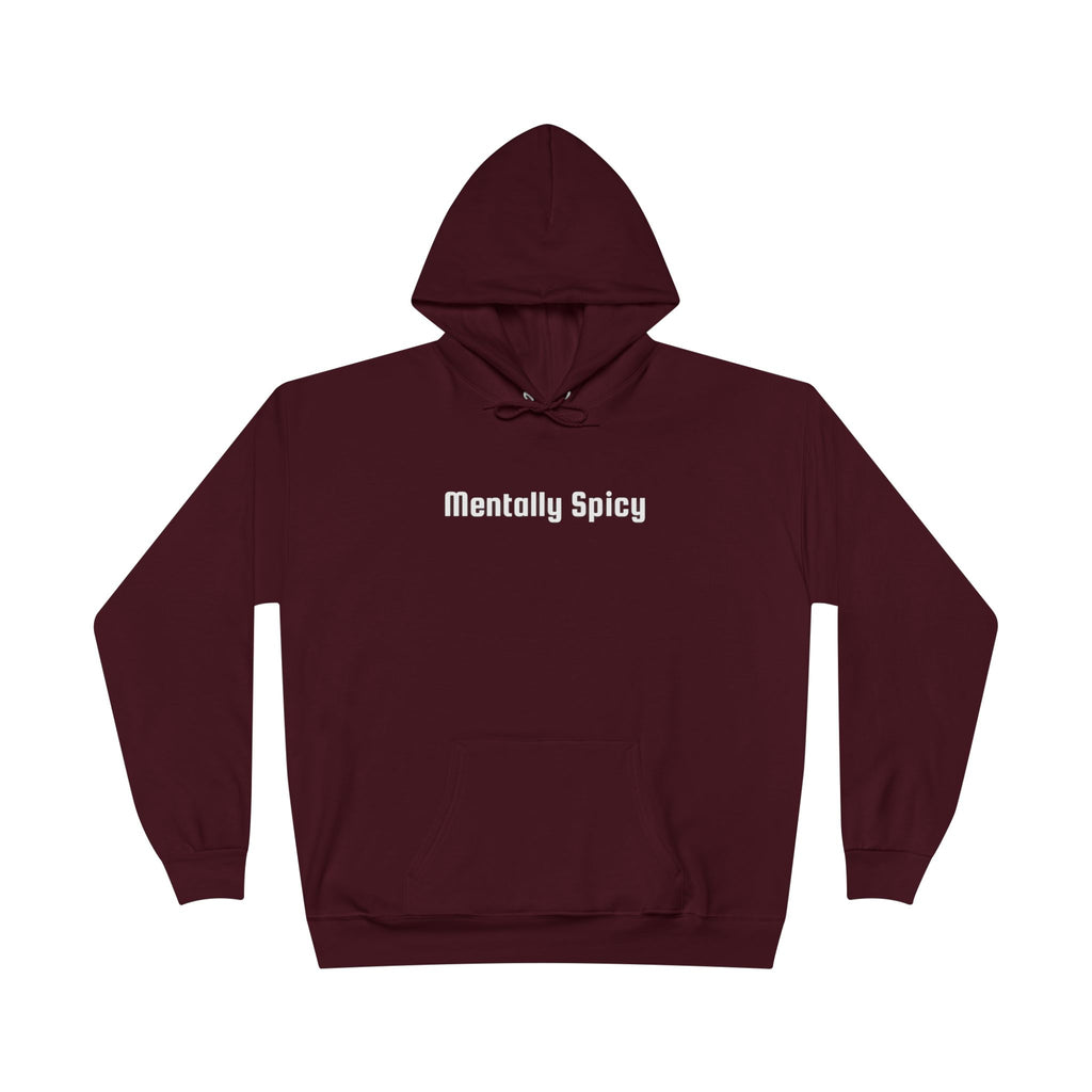 Men and Women - Relaxed - Pullover Hoodie Sweatshirt - Mentally Spicy Dark Colors