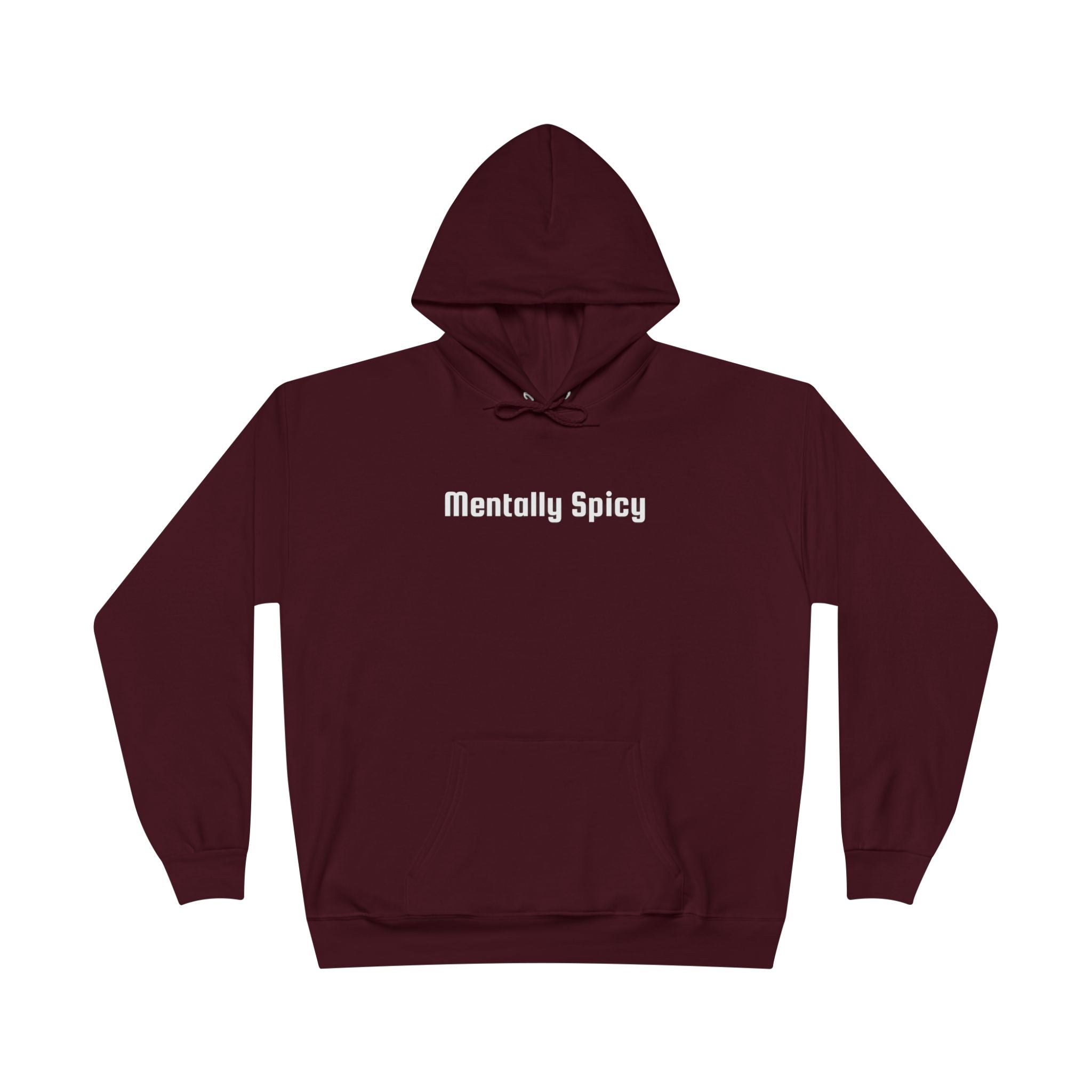 Men and Women - Relaxed - Pullover Hoodie Sweatshirt - Mentally Spicy Dark Colors