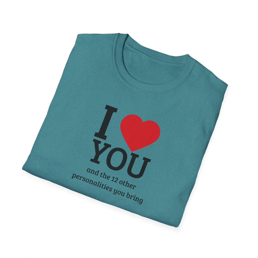 Super Soft Relaxed Tee - Men and Women- I love you and the 12 personalities