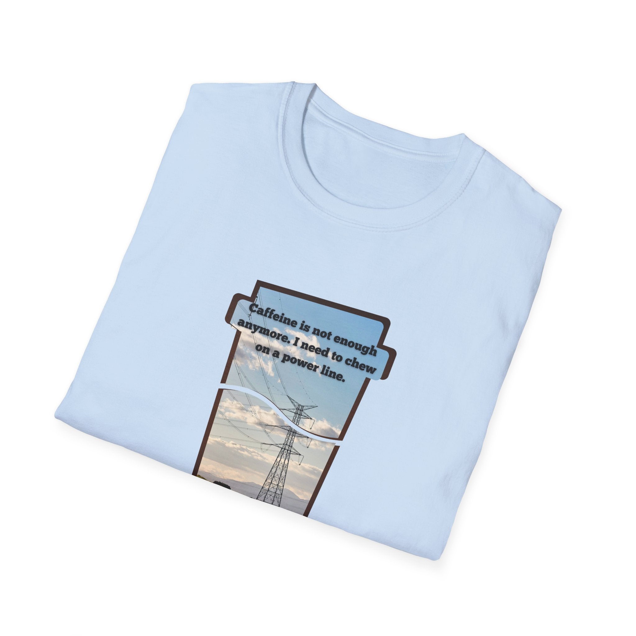 Relaxed Soft T Shirt - Men and Women - Chew on a power line