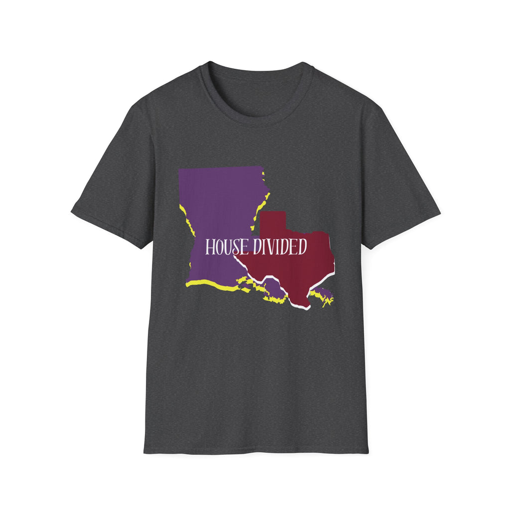 Soft Tee "House Divided"  Men & Women "LSU" "Aggies"