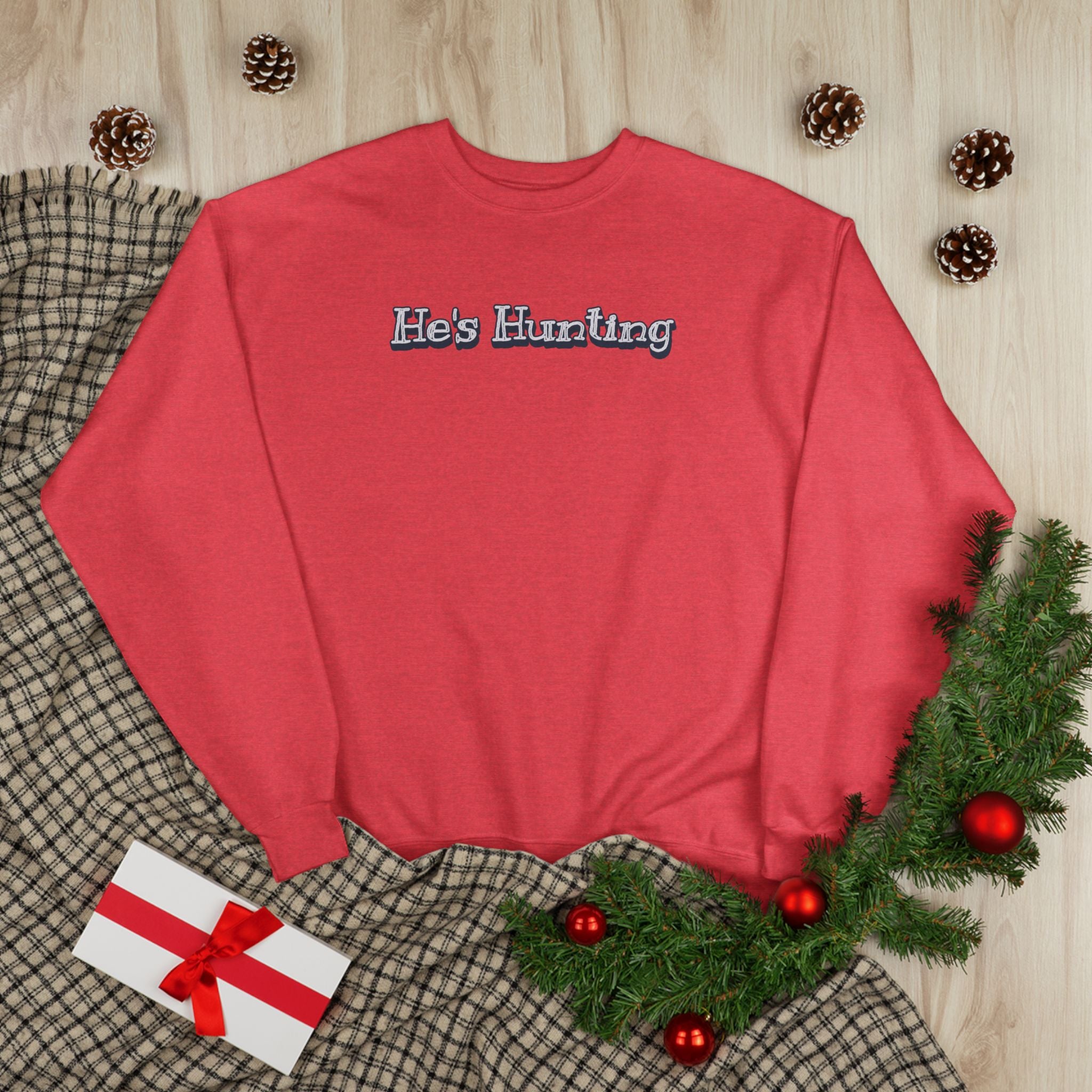 Soft 50/50 Women's Sweatshirt - He's Hunting (Relaxed Fit)
