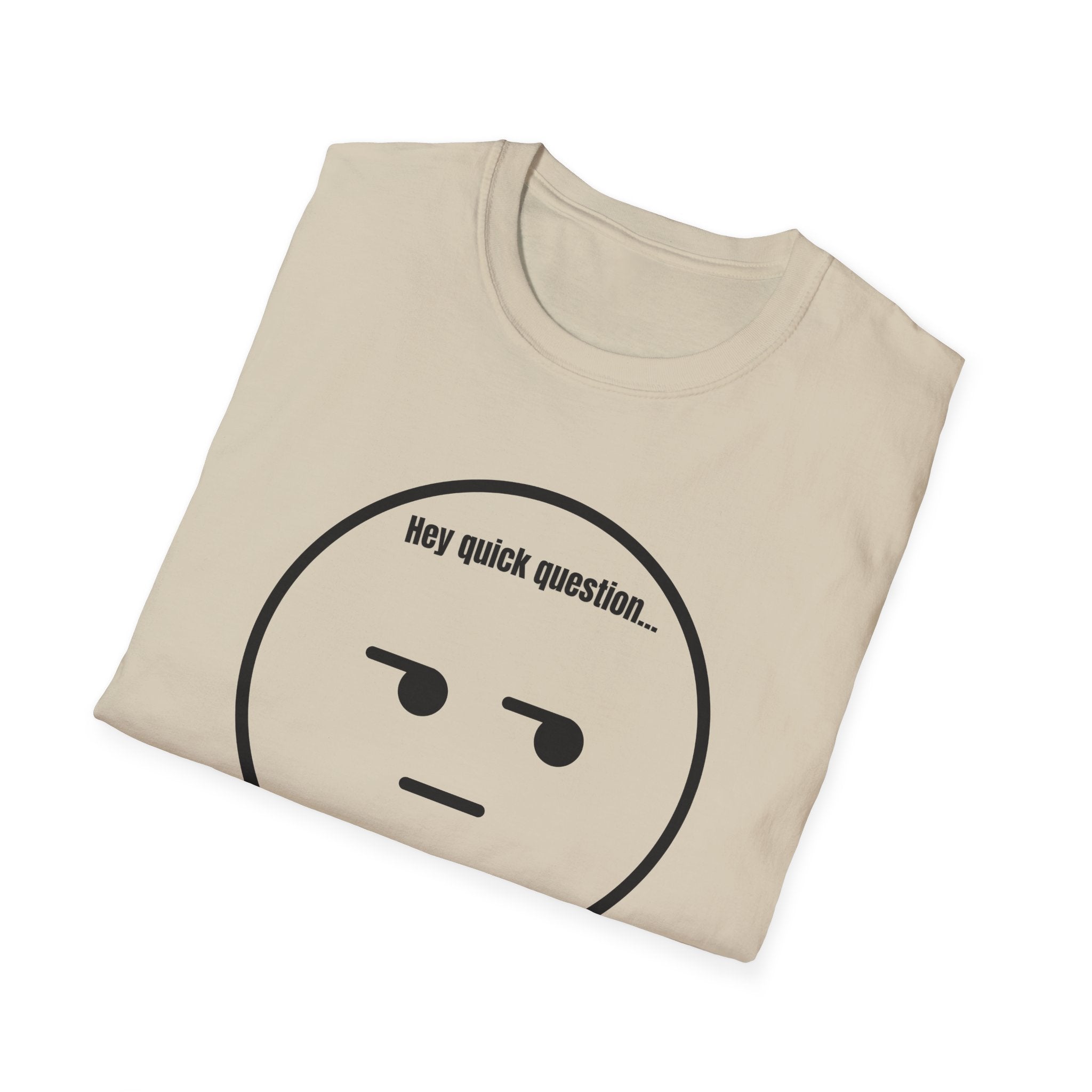 Soft Tee - Men's - Are you Serious