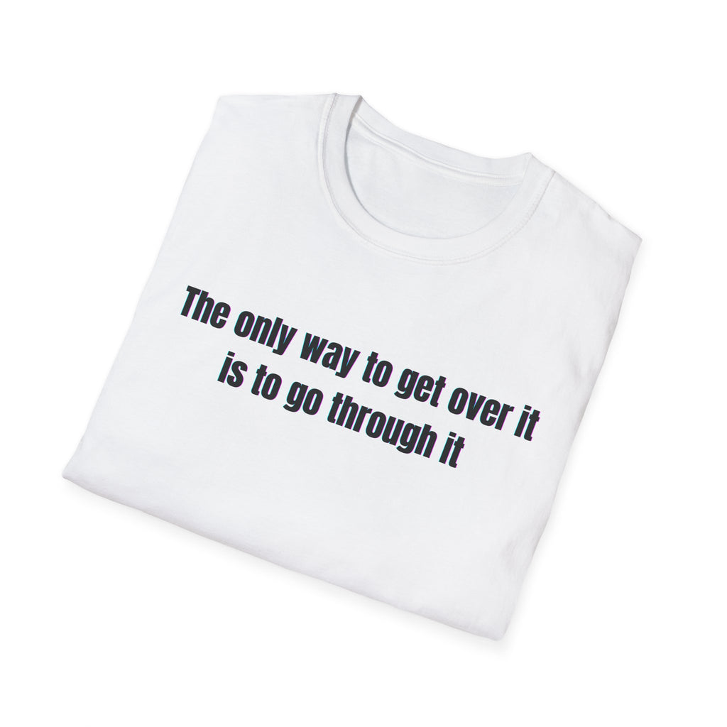 Soft Relaxed Cotton Tee - Men and Women - Going through it
