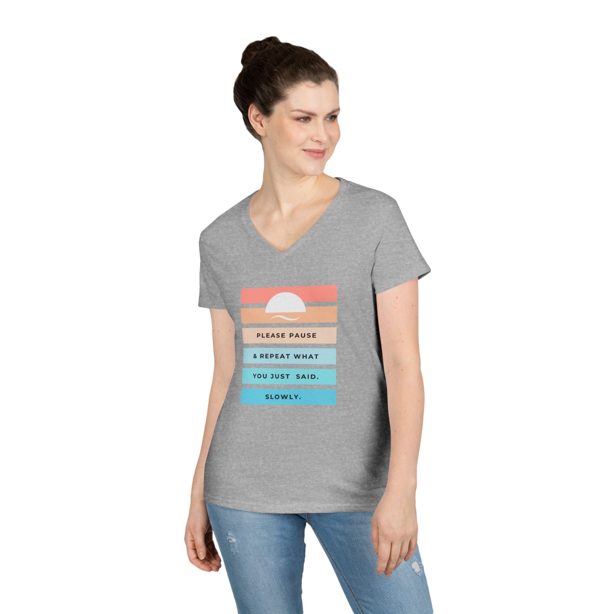 Ladies' V-Neck Soft  Fitted Tee - "Repeat yourself"