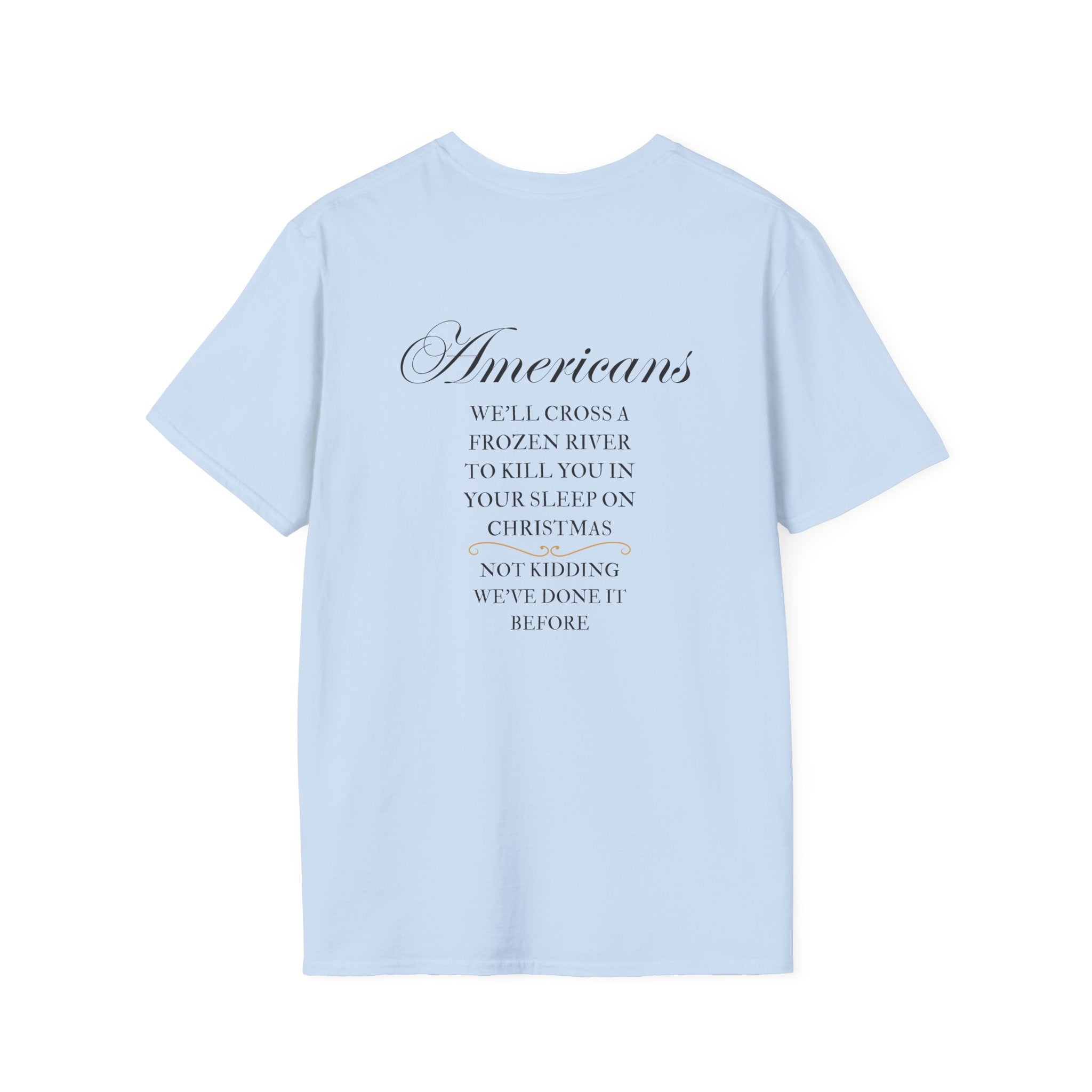Men and Women - Soft Relaxed Tee- Americans crossing the river at christmas - american revolution - funny